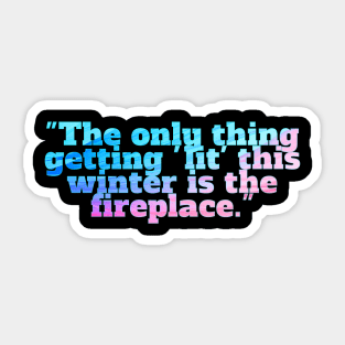 Winter Sarcastic Quote Text Sticker